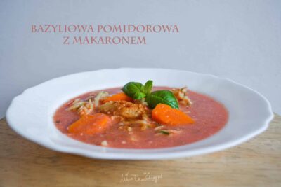 bazyliowa pomidorowa z makaronem bazylia zupa